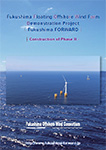 Fukushima Floating Offshore Wind Farm Demonstration Project - Construction of Phase II -
